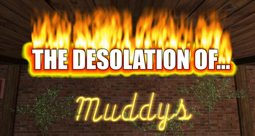 The Desolation of Muddys Music Cafe